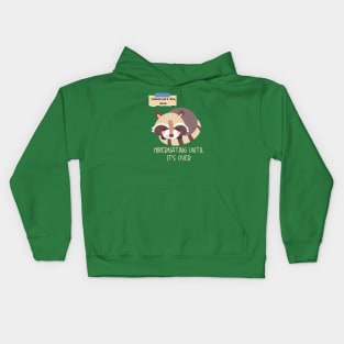 HIBERNATING UNTIL IT'S OVER Kids Hoodie